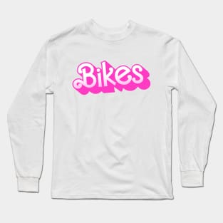 My Job Is Bikes Long Sleeve T-Shirt